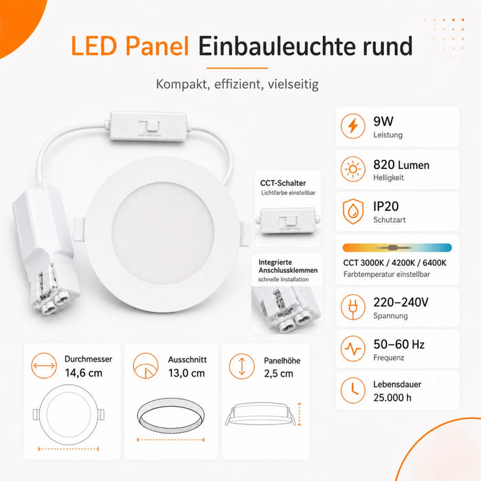 LED Panel Einbauleuchte rund 9W IP20 Ø 13,0 cm | CCT (warmweiß 3000K, neutralweiß 4200K, kaltweiß 6400K)